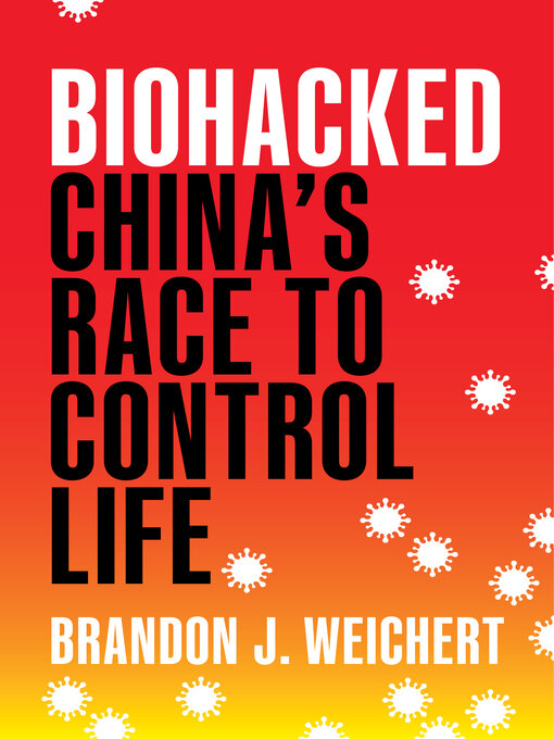 Title details for Biohacked by Brandon J. Weichert - Wait list